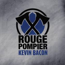 Rouge Pompier : Kevin Bacon